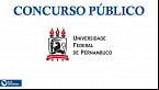 Concurso UFPE 2022: Edital com 36 vagas para Professores abre inscrições em agosto