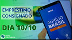 Empréstimo do Auxílio Brasil começa hoje (10/10); veja onde pedir o consignado