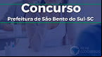 Concurso Prefeitura de São Bento do Sul-SC 2022 é aberto; veja edital