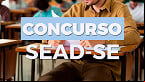 Concurso SEAD-SE 2023: Sai edital com 54 vagas