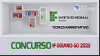 Concurso IF Goiano-GO 2023 divulga resultado da prova para Técnicos istrativos nesta quarta, 06