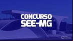 FGV divulga resultado do Concurso SEE-MG; Veja lista de aprovados