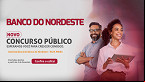 Concurso BNB 2024: Analista Bancário pede ensino médio; veja salário e benefícios da carreira