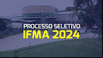 IFMA abre vagas para Professor Substituto em Engenharia Ambiental