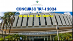 Resultado do concurso TRF-1 2024: FGV publica notas hoje (30)