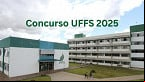 Concurso UFFS 2025: edital abre 47 vagas para Professor
