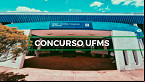 Edital UFMS 2025 saiu! 53 vagas para Professores