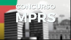 Concurso MPRS 2025: Inscrições são prorrogadas