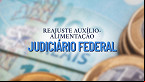 Auxílio-Alimentação do Judiciário aumenta 22% em 2025; veja valores