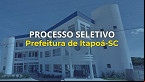 Prefeitura de Itapoá-SC realiza nova seleção para cadastro reserva