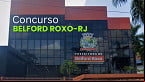 Concurso Belford Roxo-RJ 2025: Prefeitura abre 1,7 mil vagas