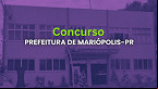 Concurso Prefeitura de Mariópolis-PR 2025: Edital publicado!