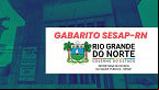 Gabarito SESAP-RN 2025; IDECAN divulga respostas