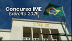 Instituto Militar de Engenharia (IME) abre concurso para Oficiais em 2025