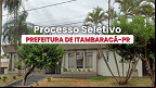 Processo Seletivo da Prefeitura de Itambaracá-PR; veja edital Processo Seletivo da Prefeitura de Itambaracá-PR; veja edital