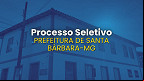 Prefeitura de Santa Bárbara-MG abre seleção com vagas de até R$ 23 mil Prefeitura de Santa Bárbara-MG abre seleção com vagas de até R$ 23 mil