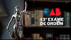 OAB 43 terá 2ª fase do Exame no dia 15; veja quando sai o local de prova