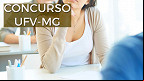 UFV-MG abre concurso para para Professor Assistente; R$ 13,2 mil